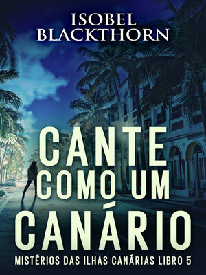 cover image of Cante Como Um Canário